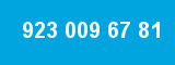 923 009 67 81